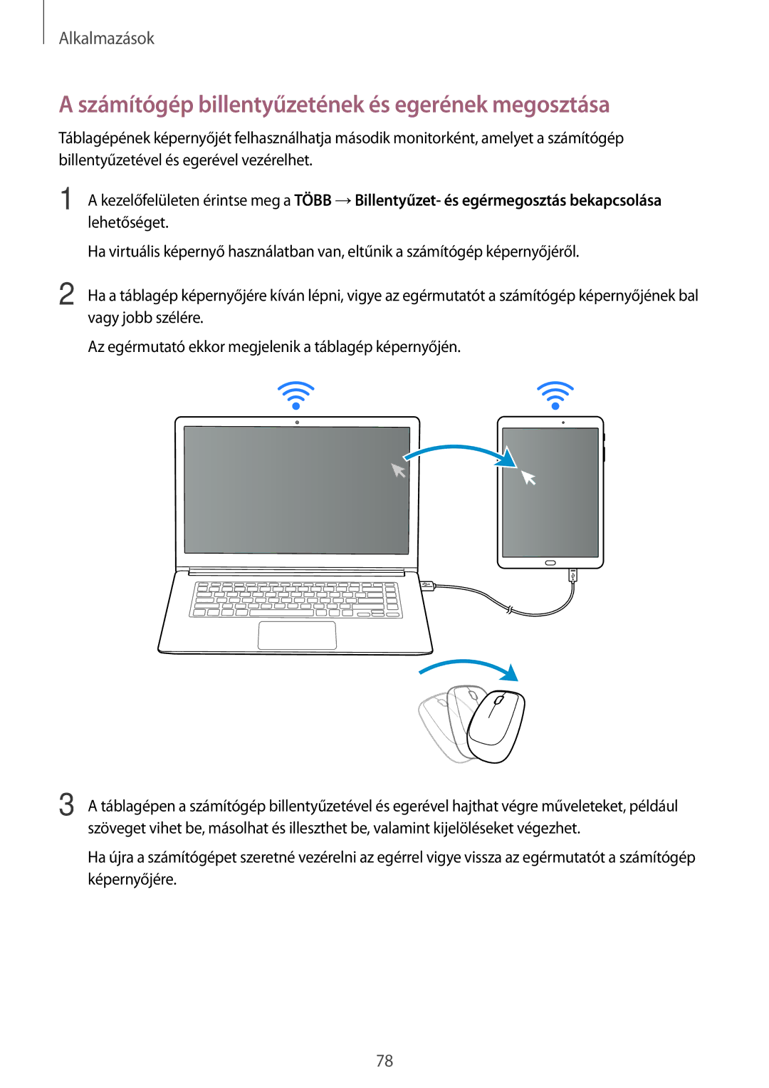 Samsung SM-T710NZWEXEH, SM-T710NZKEXEH, SM-T810NZKEXEH, SM-T810NZWEXEH Számítógép billentyűzetének és egerének megosztása 