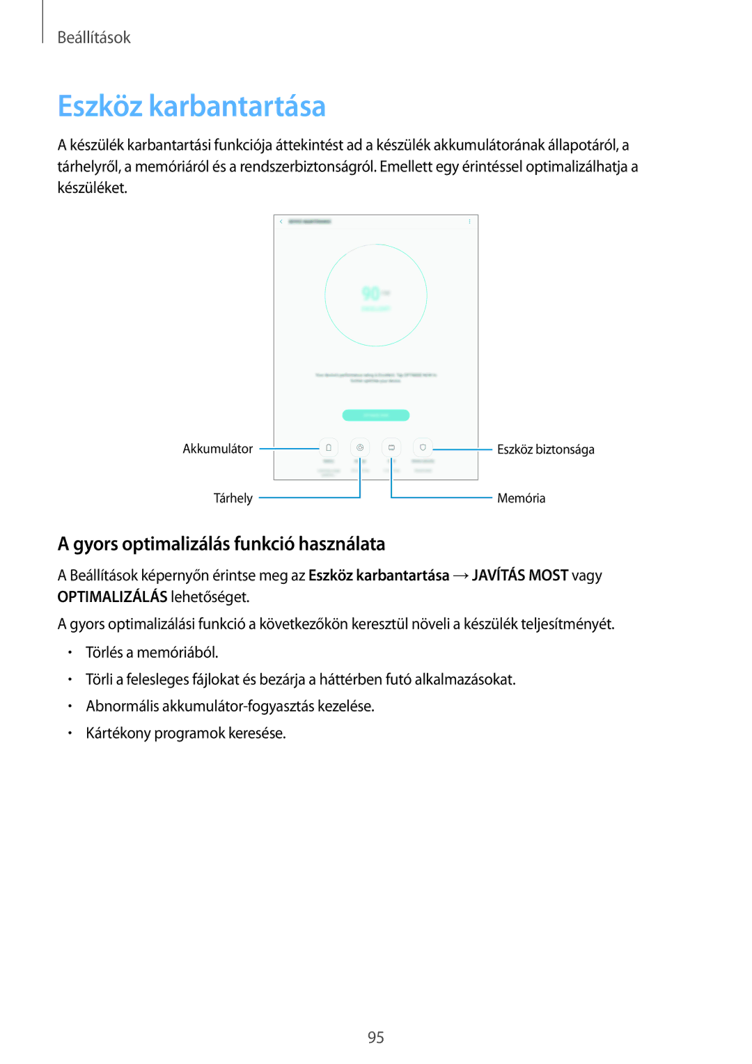 Samsung SM-T810NZWEXEH, SM-T710NZKEXEH, SM-T810NZKEXEH manual Eszköz karbantartása, Gyors optimalizálás funkció használata 