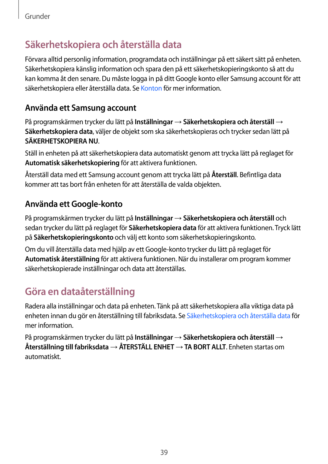 Samsung SM-T710NZWENEE manual Säkerhetskopiera och återställa data, Göra en dataåterställning, Använda ett Samsung account 