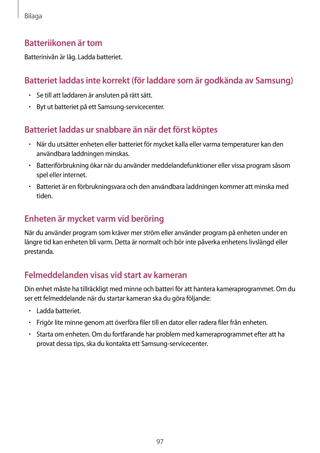 Samsung SM-T710NZWENEE manual Batteriikonen är tom 