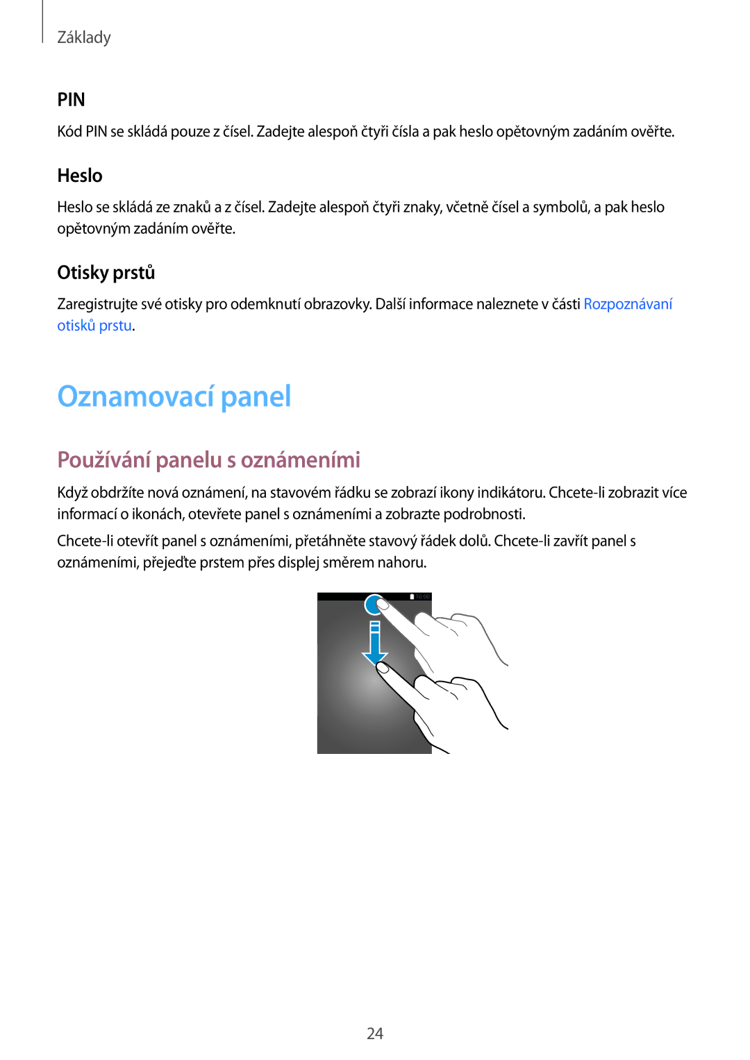 Samsung SM-T710NZWEATO, SM-T710NZWEXSK, SM-T710NZWEEUR Oznamovací panel, Používání panelu s oznámeními, Heslo, Otisky prstů 