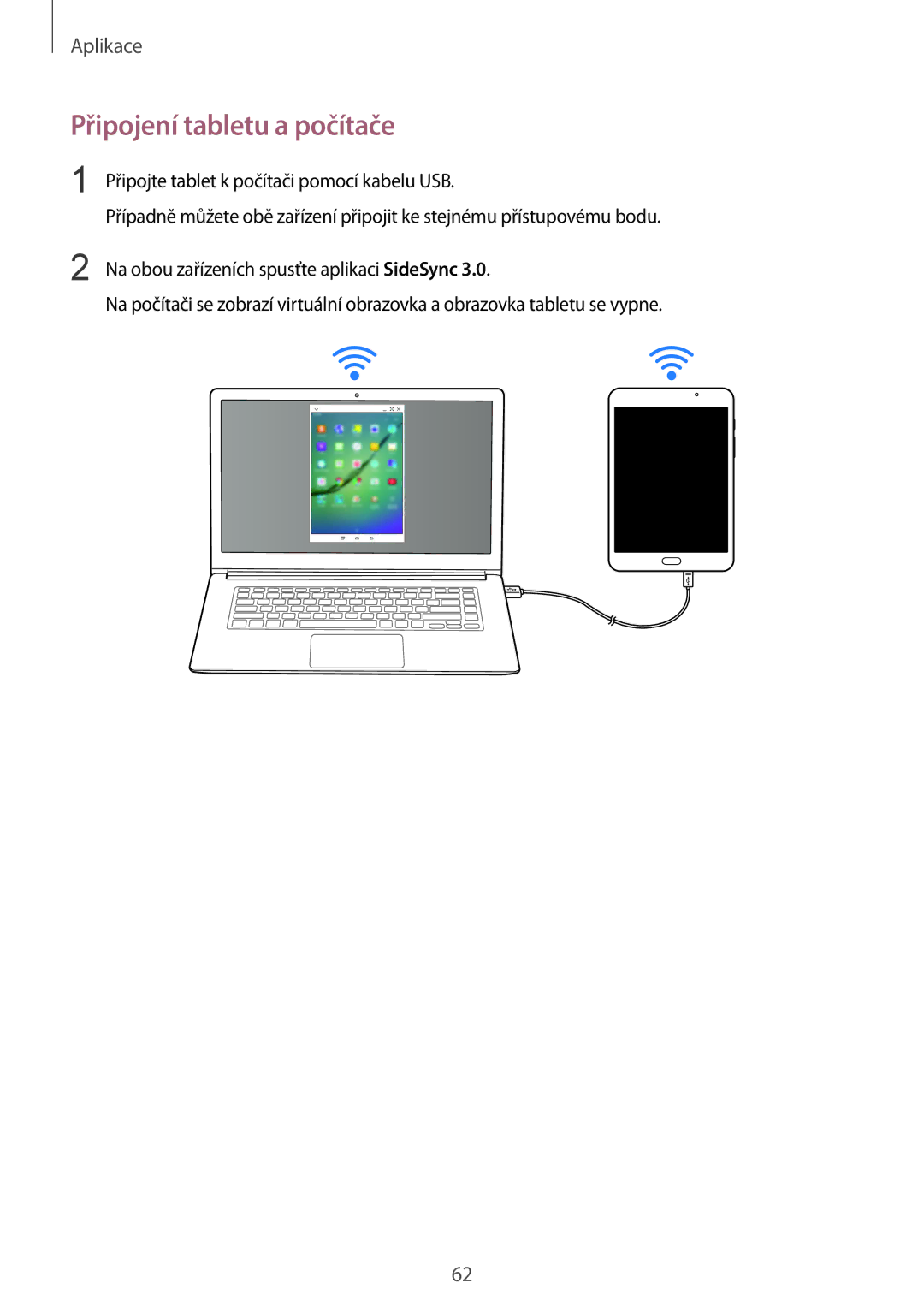 Samsung SM-T710NZKEXEH, SM-T710NZWEXSK, SM-T710NZWEEUR, SM-T710NZKEEUR, SM-T710NZWEATO manual Připojení tabletu a počítače 