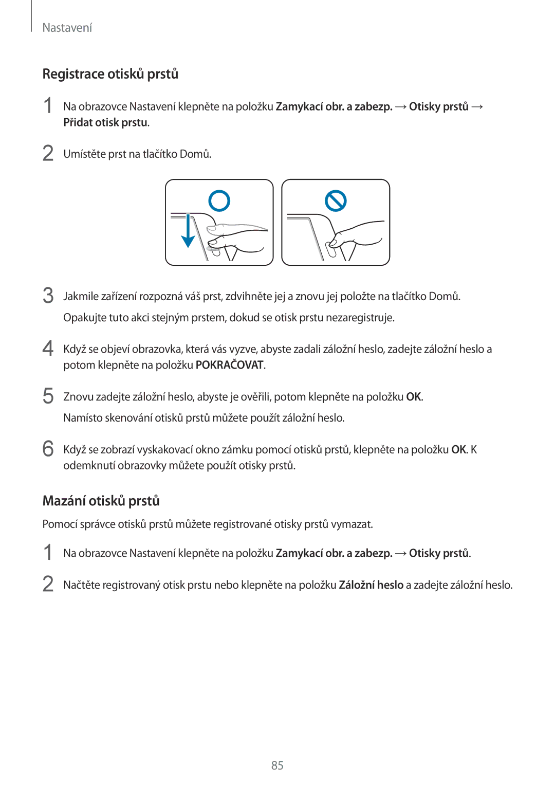 Samsung SM-T710NZWEXEZ, SM-T710NZWEXSK, SM-T710NZWEEUR, SM-T710NZKEXEH manual Registrace otisků prstů, Mazání otisků prstů 