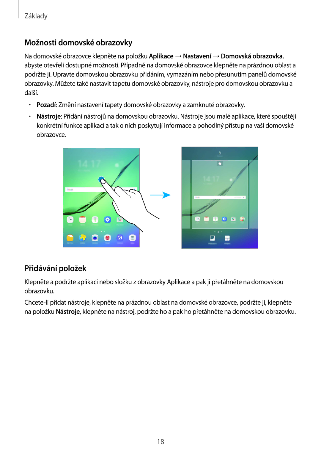 Samsung SM-T713NZKEXEZ, SM-T813NZKEXEZ manual Možnosti domovské obrazovky, Přidávání položek 