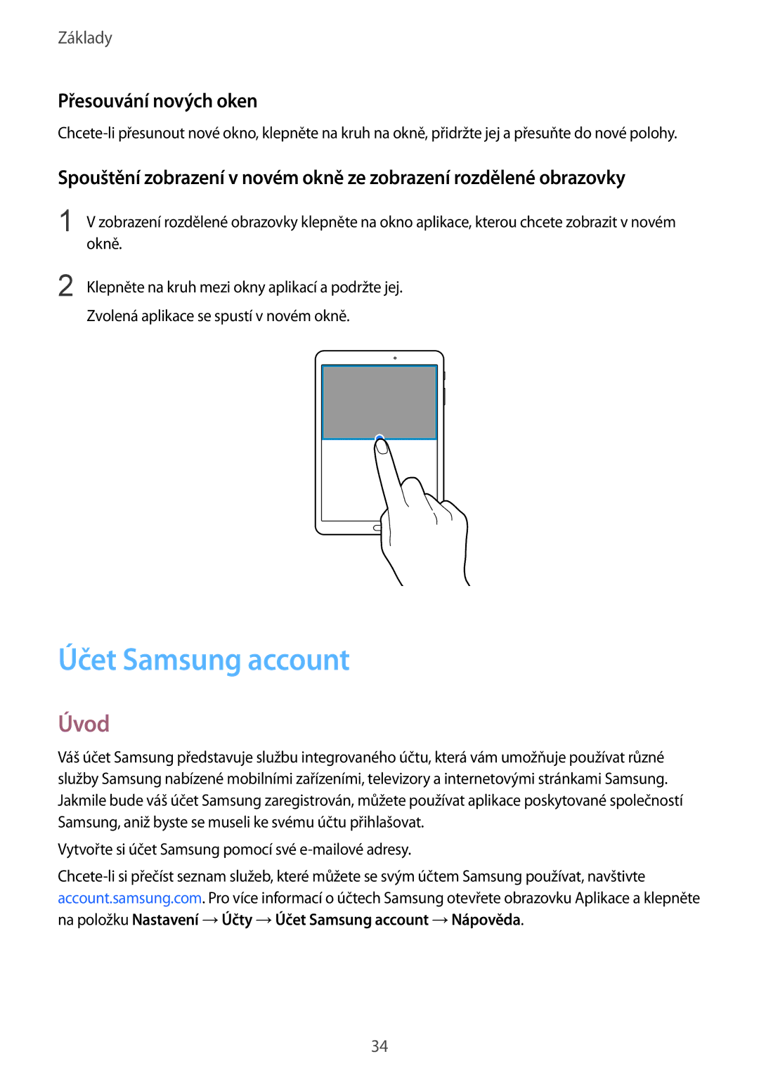 Samsung SM-T713NZKEXEZ, SM-T813NZKEXEZ manual Účet Samsung account, Přesouvání nových oken 