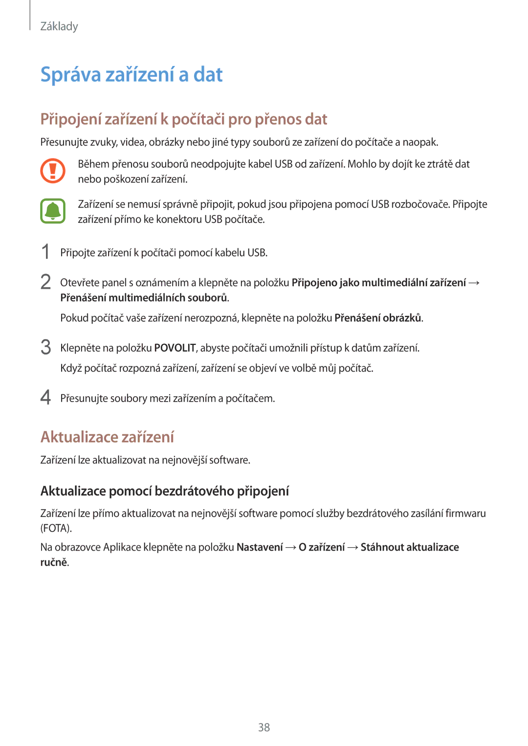 Samsung SM-T713NZKEXEZ manual Správa zařízení a dat, Připojení zařízení k počítači pro přenos dat, Aktualizace zařízení 