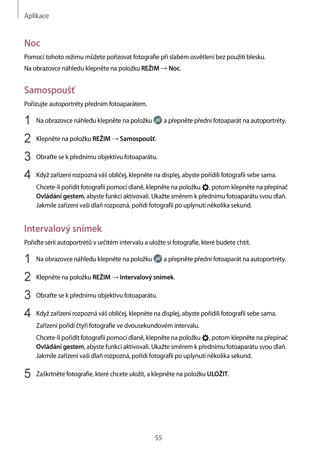 Samsung SM-T813NZKEXEZ, SM-T713NZKEXEZ manual Noc, Samospoušť, Klepněte na položku Režim →Intervalový snímek 