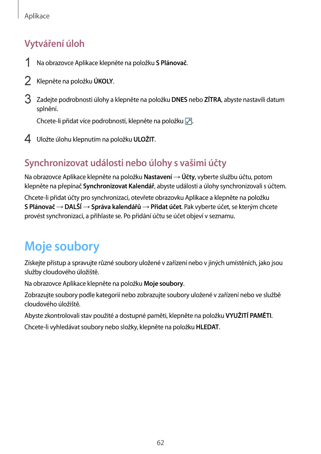 Samsung SM-T713NZKEXEZ, SM-T813NZKEXEZ manual Moje soubory, Vytváření úloh, Synchronizovat události nebo úlohy s vašimi účty 