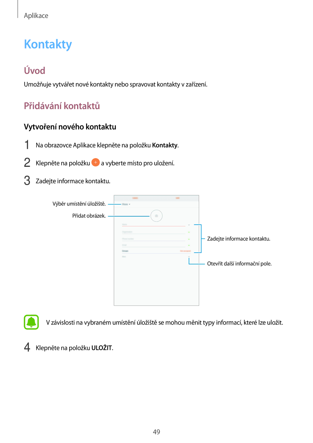 Samsung SM-T813NZKEXEZ, SM-T713NZKEXEZ manual Kontakty, Přidávání kontaktů, Vytvoření nového kontaktu 