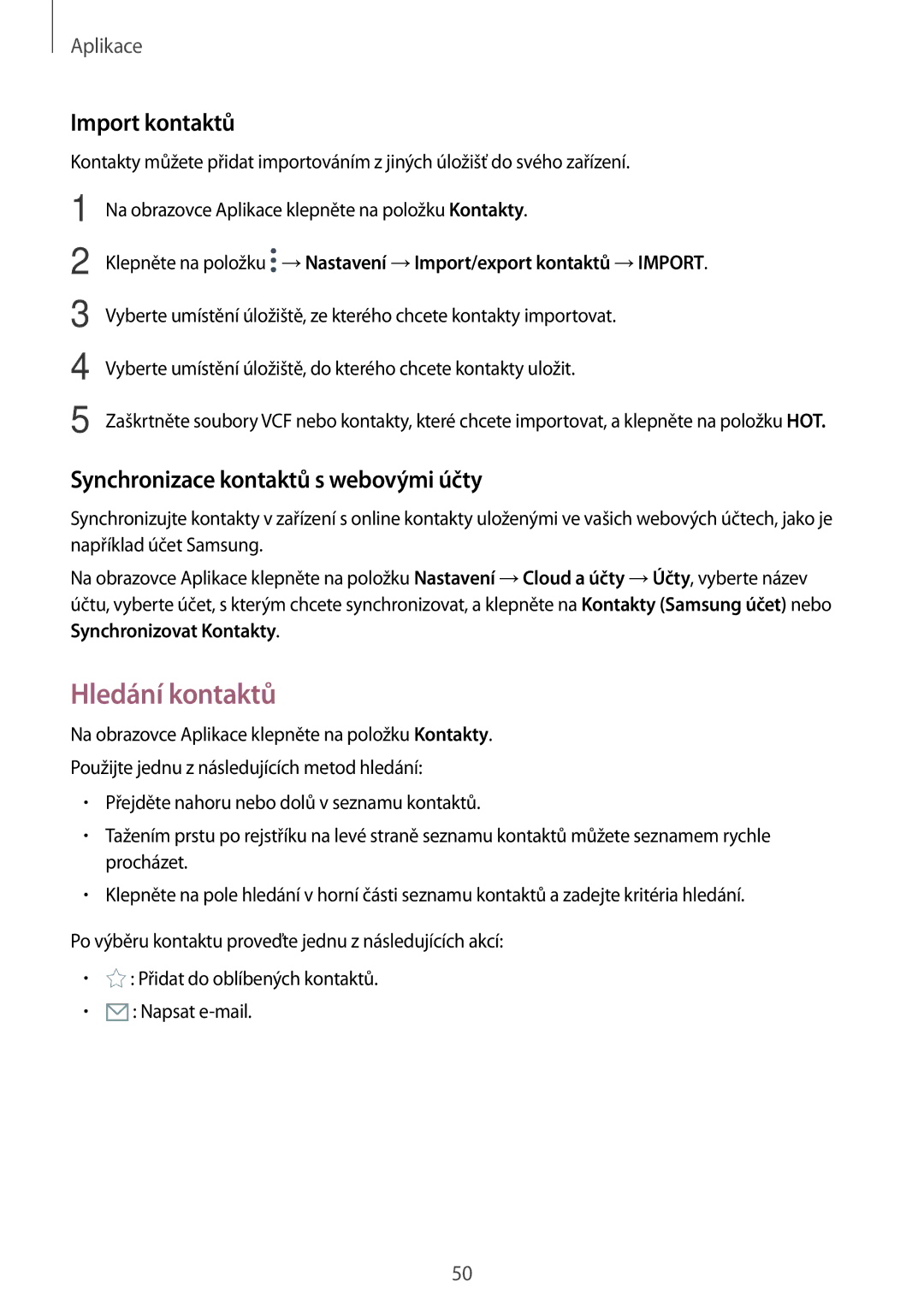 Samsung SM-T713NZKEXEZ, SM-T813NZKEXEZ manual Hledání kontaktů⁜, Import kontaktů, Synchronizace kontaktů s webovými účty 