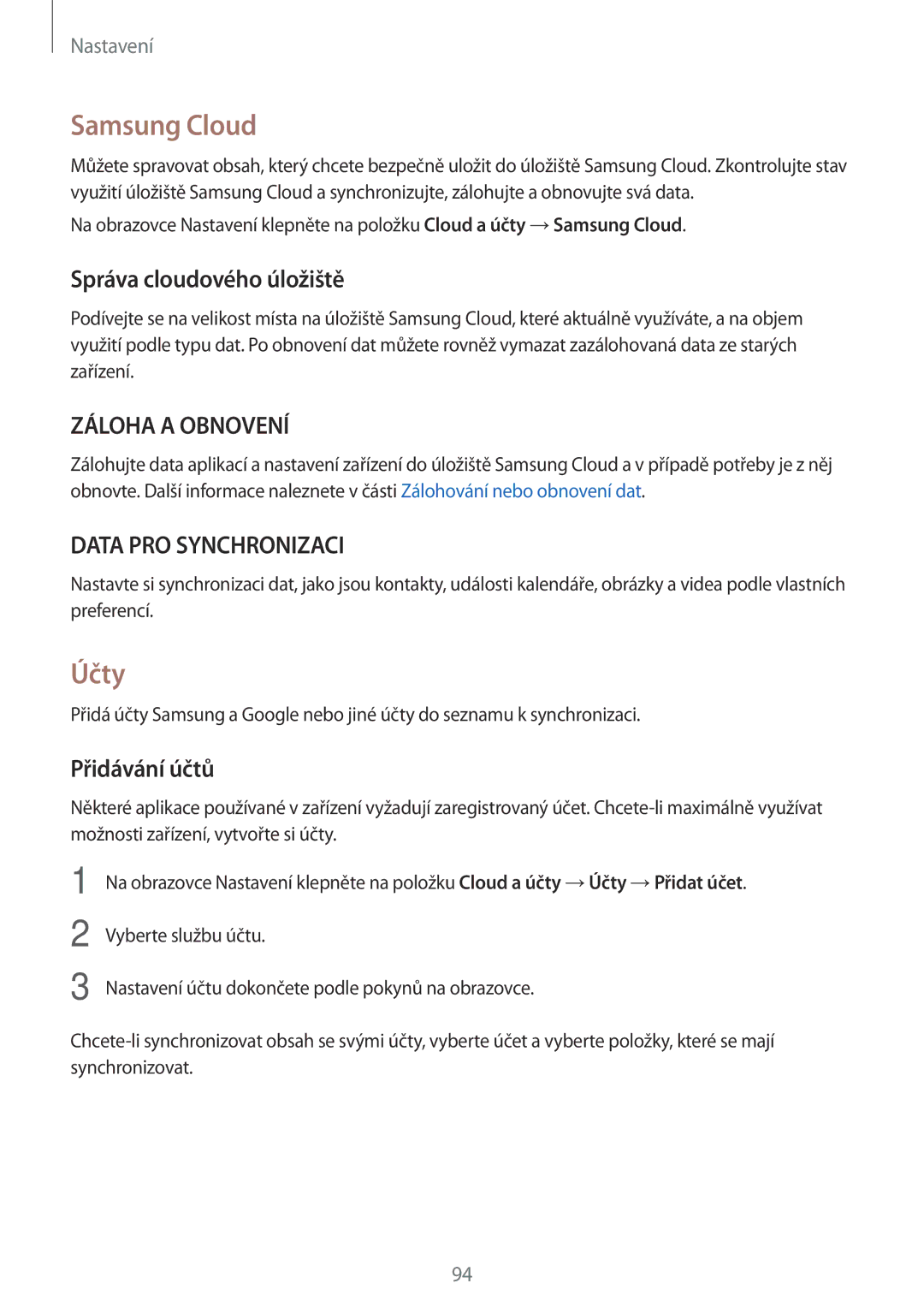Samsung SM-T713NZKEXEZ, SM-T813NZKEXEZ manual Samsung Cloud, Účty, Správa cloudového úložiště, Přidávání účtů 