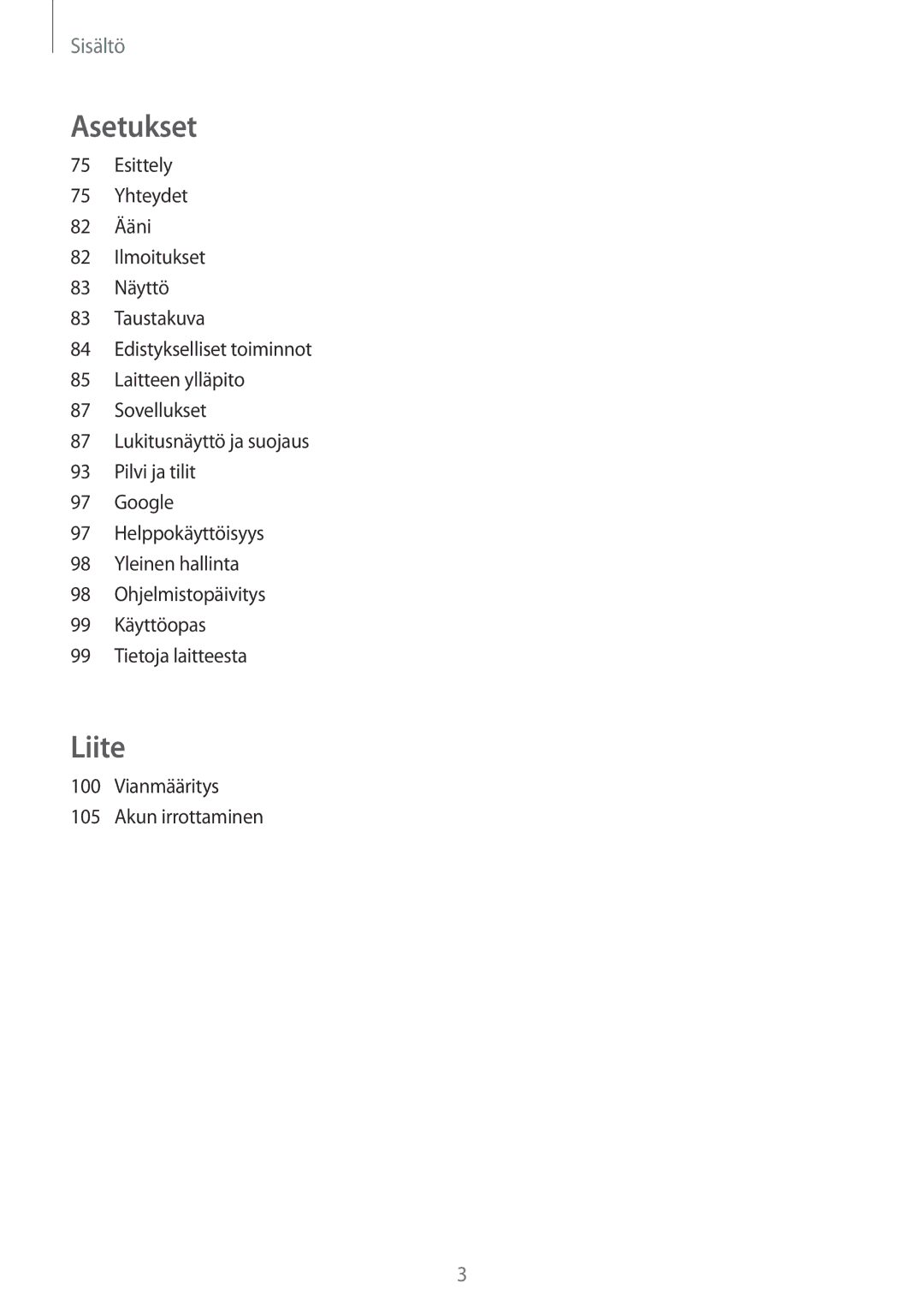 Samsung SM-T813NZWENEE, SM-T713NZWENEE, SM-T813NZKENEE, SM-T713NZKENEE manual Asetukset, Vianmääritys Akun irrottaminen 