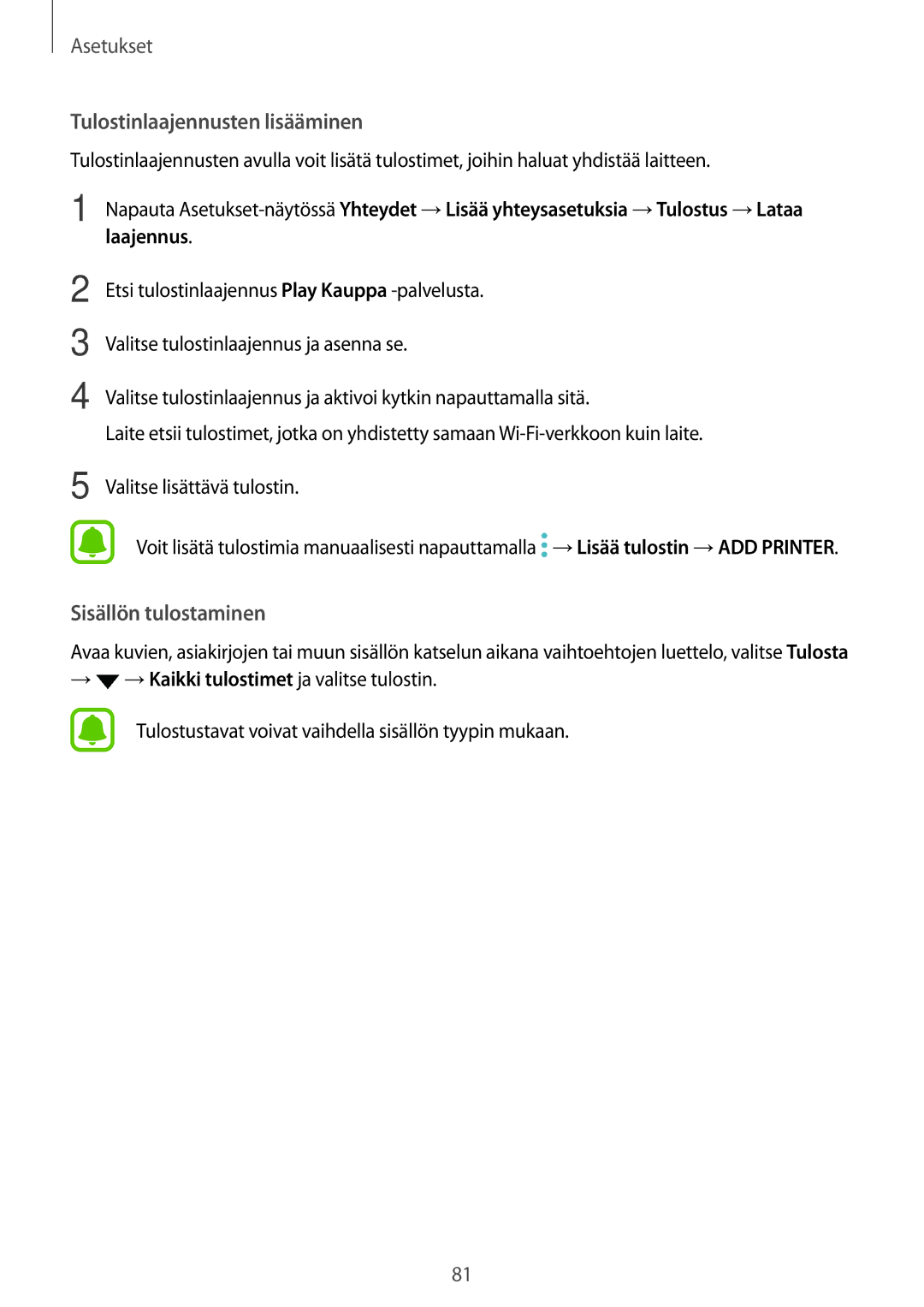 Samsung SM-T813NZKENEE, SM-T713NZWENEE, SM-T713NZKENEE, SM-T813NZWENEE manual Tulostinlaajennusten lisääminen 