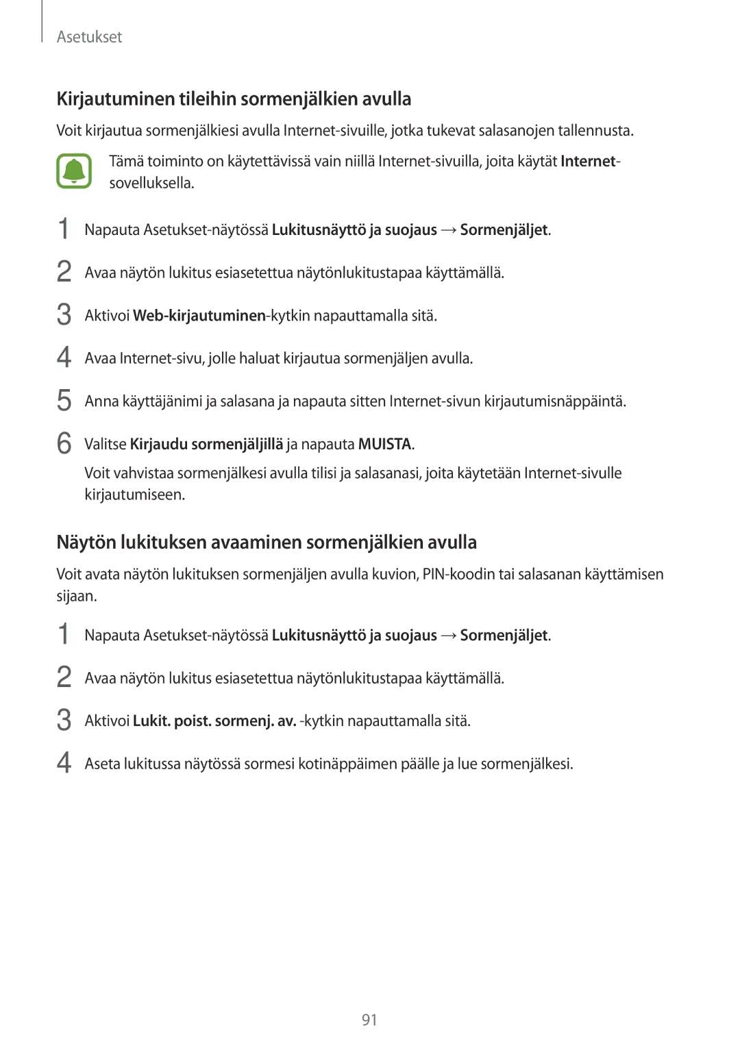 Samsung SM-T813NZWENEE manual Kirjautuminen tileihin sormenjälkien avulla, Näytön lukituksen avaaminen sormenjälkien avulla 