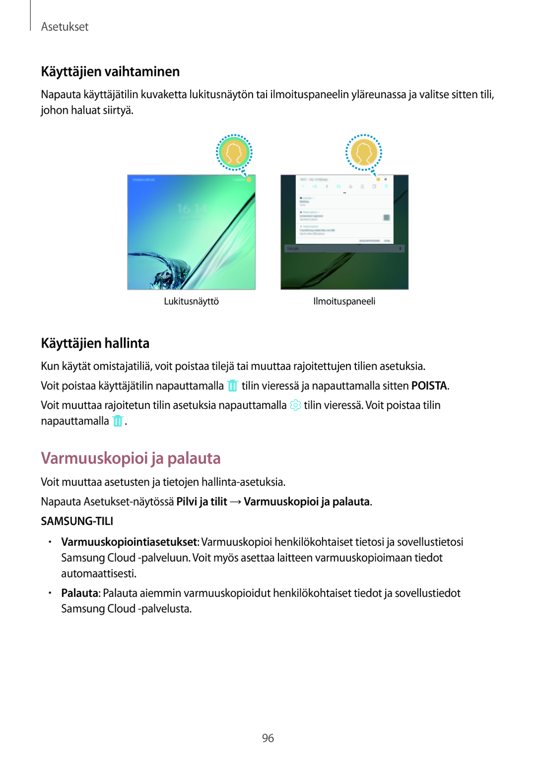 Samsung SM-T713NZWENEE, SM-T813NZKENEE manual Varmuuskopioi ja palauta, Käyttäjien vaihtaminen, Käyttäjien hallinta 