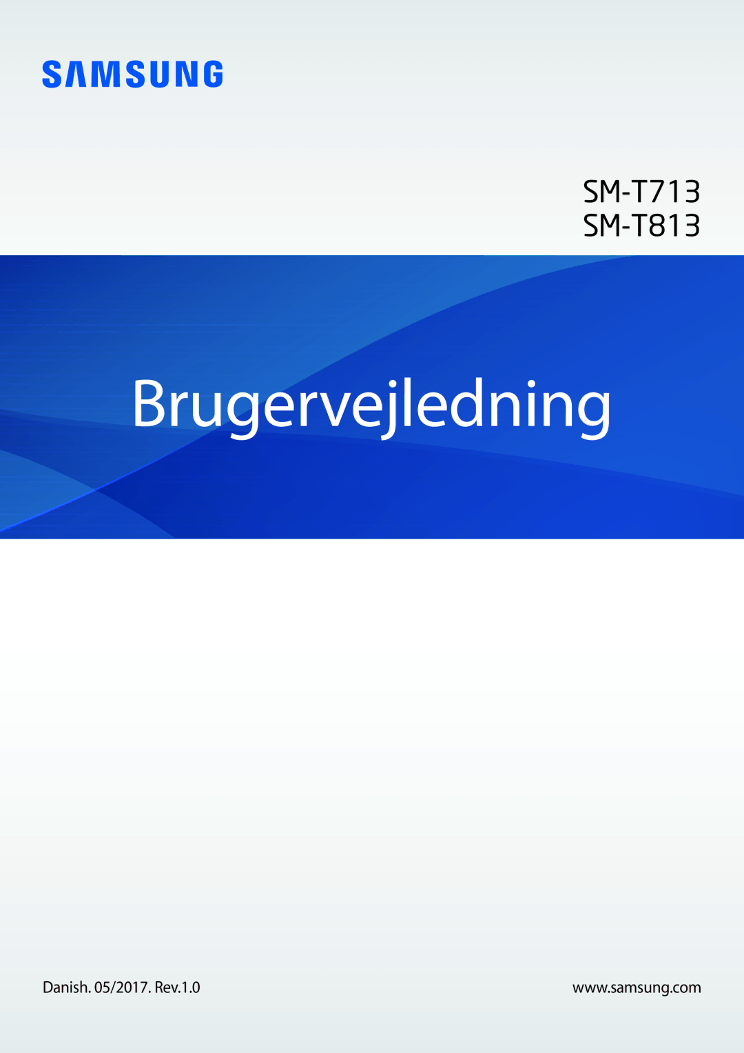 Samsung SM-T813NZKENEE, SM-T713NZWENEE, SM-T713NZKENEE, SM-T813NZWENEE manual Brugervejledning, Danish /2017. Rev.1.0 