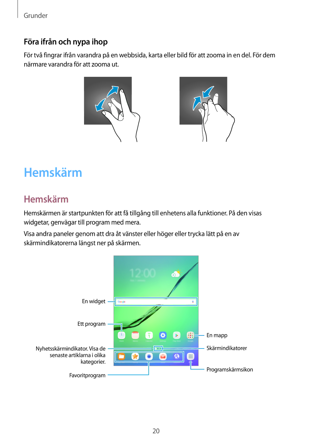 Samsung SM-T713NZWENEE, SM-T813NZKENEE, SM-T713NZKENEE, SM-T813NZWENEE manual Hemskärm, Föra ifrån och nypa ihop 