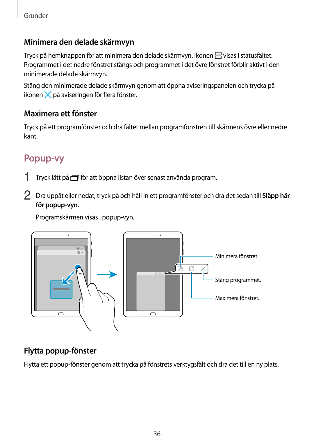 Samsung SM-T713NZWENEE, SM-T813NZKENEE Popup-vy, Minimera den delade skärmvyn, Maximera ett fönster, Flytta popup-fönster 