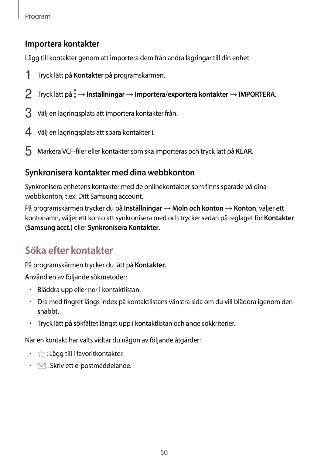 Samsung SM-T713NZKENEE manual Söka efter kontakter, Importera kontakter, Synkronisera kontakter med dina webbkonton 