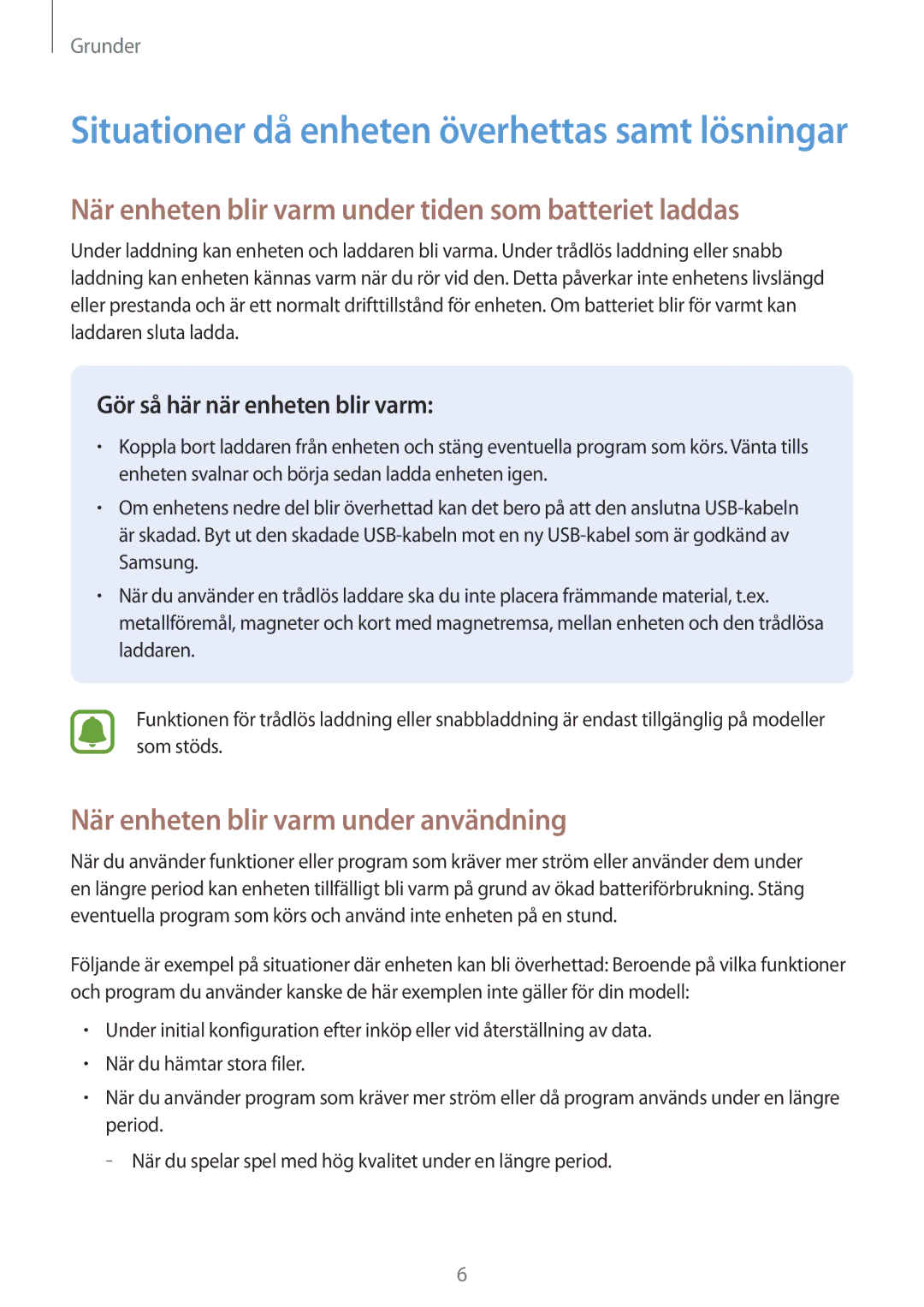 Samsung SM-T713NZKENEE När enheten blir varm under tiden som batteriet laddas, När enheten blir varm under användning 