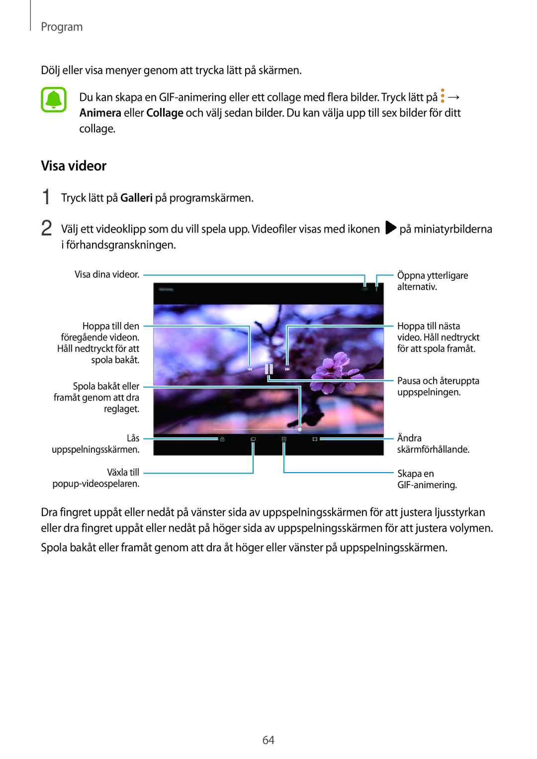 Samsung SM-T713NZWENEE, SM-T813NZKENEE, SM-T713NZKENEE, SM-T813NZWENEE manual Visa videor 