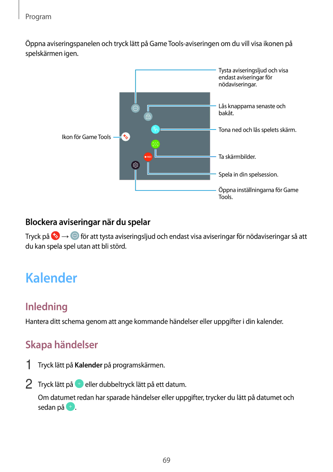 Samsung SM-T813NZKENEE, SM-T713NZWENEE, SM-T713NZKENEE manual Kalender, Skapa händelser, Blockera aviseringar när du spelar 