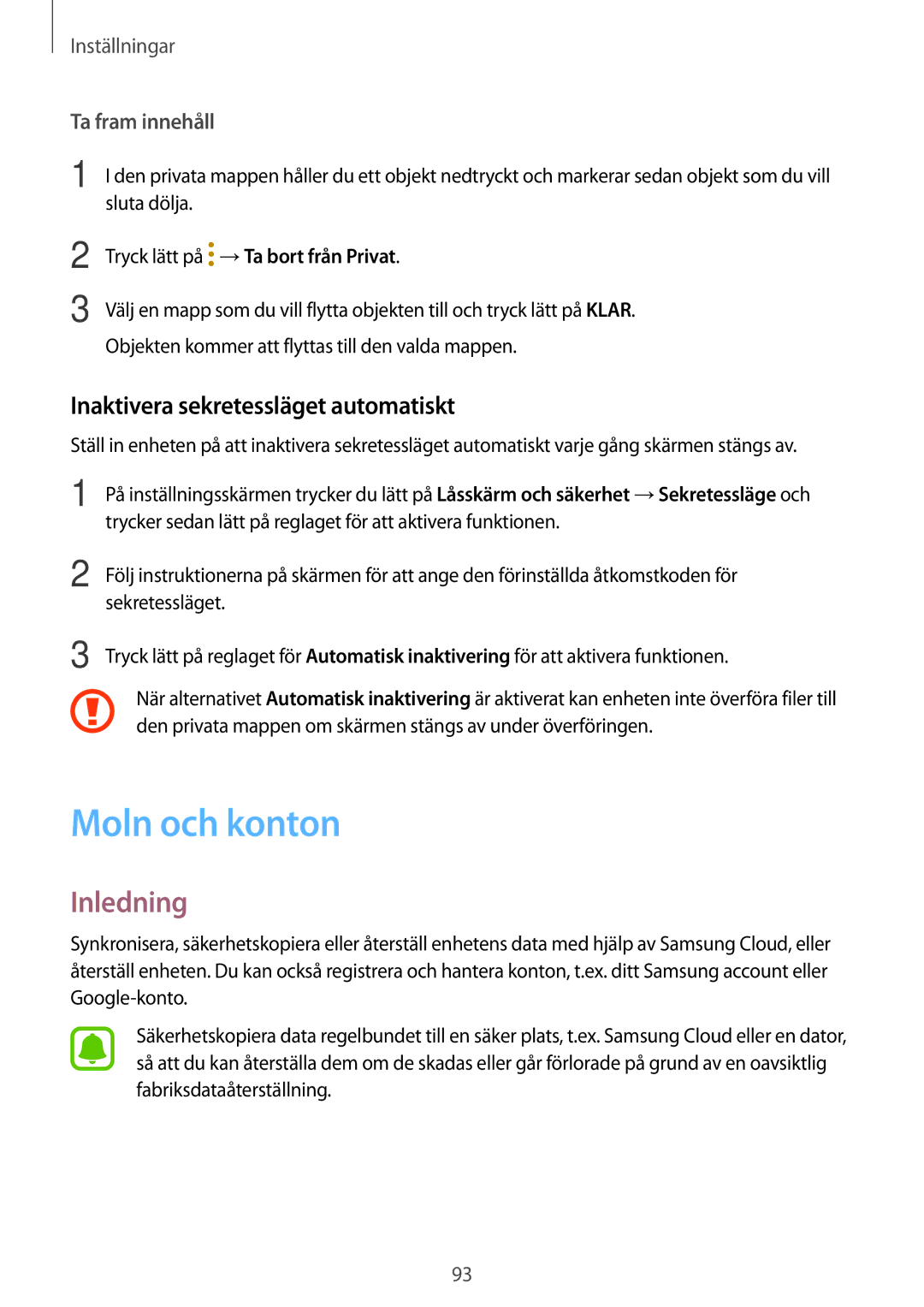 Samsung SM-T813NZKENEE, SM-T713NZWENEE, SM-T713NZKENEE manual Moln och konton, Inaktivera sekretessläget automatiskt 