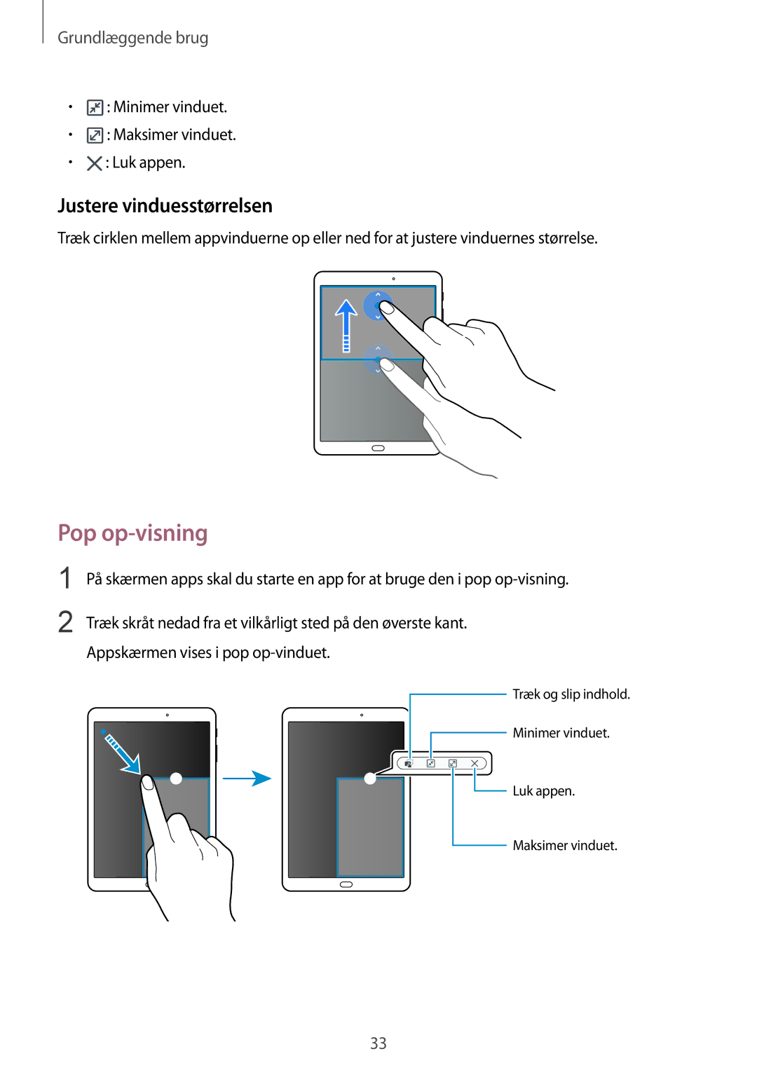 Samsung SM-T813NZKENEE manual Pop op-visning, Justere vinduesstørrelsen, Minimer vinduet Maksimer vinduet Luk appen 