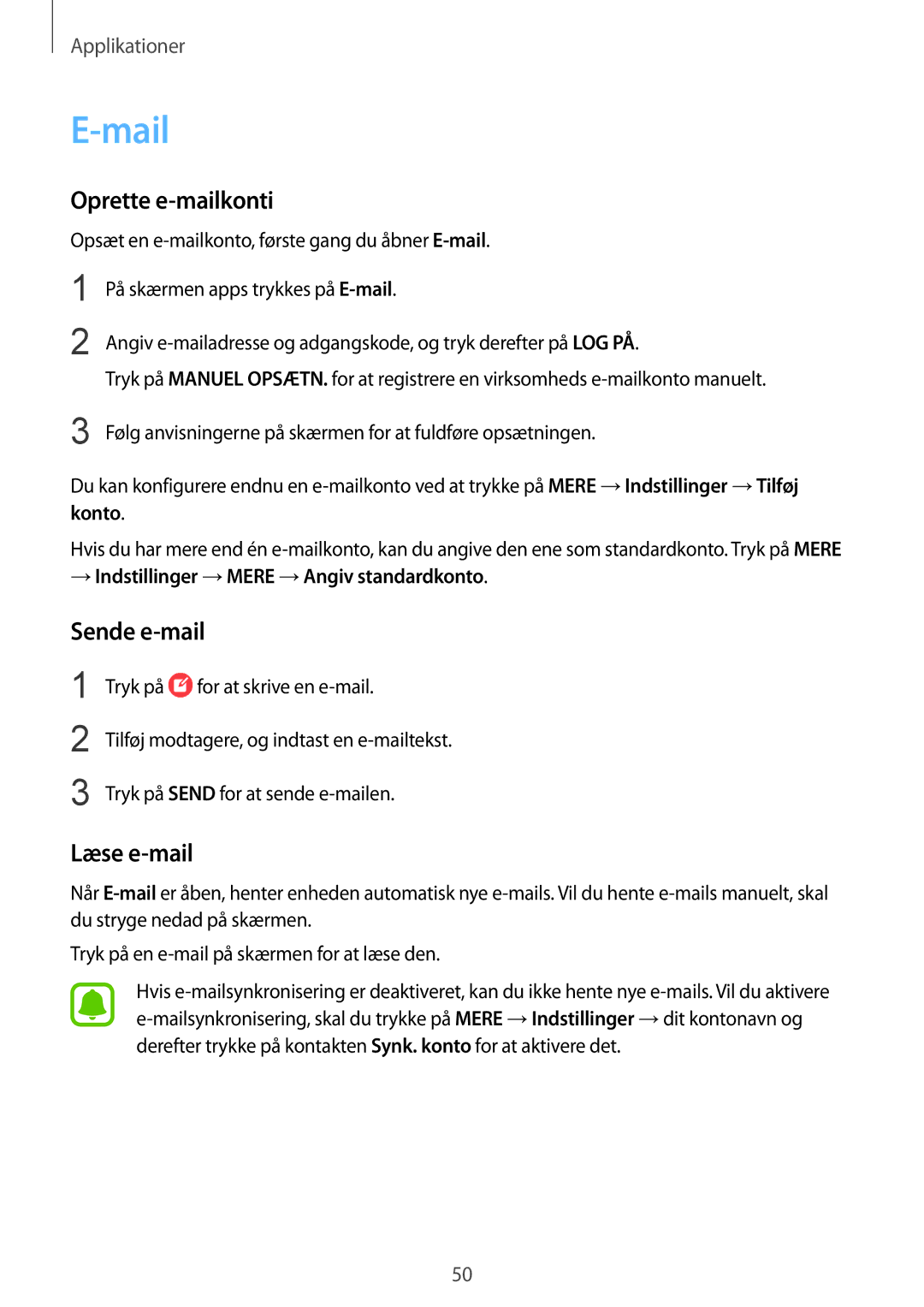 Samsung SM-T713NZKENEE Mail, Oprette e-mailkonti, Sende e-mail, Læse e-mail, → Indstillinger →MERE →Angiv standardkonto 