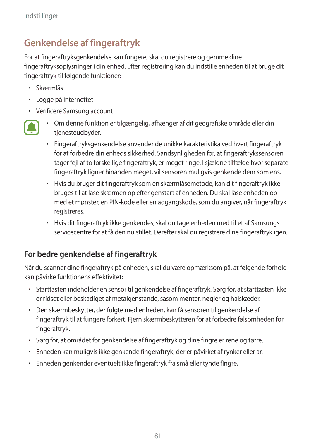 Samsung SM-T813NZKENEE, SM-T713NZWENEE, SM-T713NZKENEE Genkendelse af fingeraftryk, For bedre genkendelse af fingeraftryk 