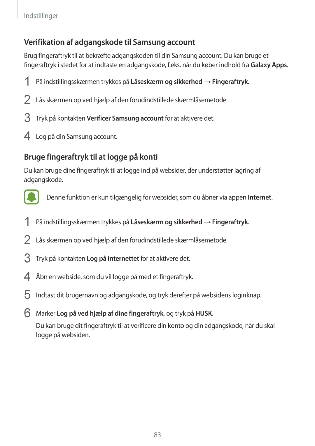 Samsung SM-T813NZWENEE manual Verifikation af adgangskode til Samsung account, Bruge fingeraftryk til at logge på konti 