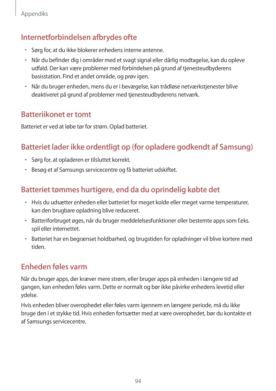 Samsung SM-T713NZKENEE manual Internetforbindelsen afbrydes ofte, Batteriet er ved at løbe tør for strøm. Oplad batteriet 