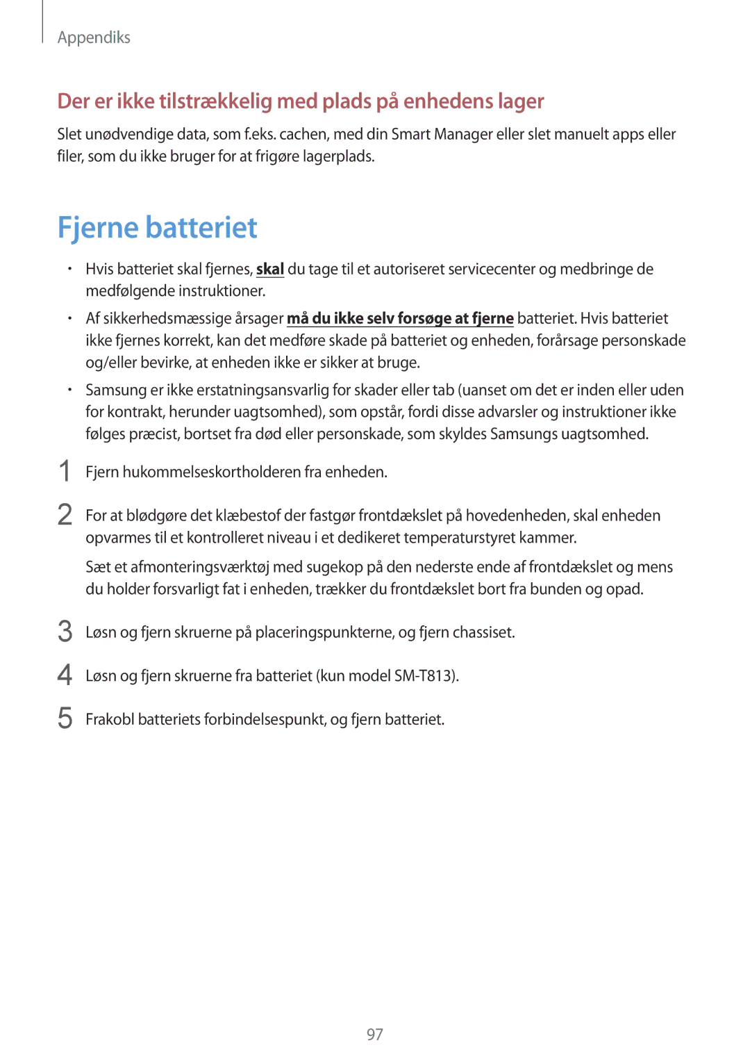 Samsung SM-T813NZKENEE, SM-T713NZWENEE, SM-T713NZKENEE manual Fjerne batteriet, Fjern hukommelseskortholderen fra enheden 