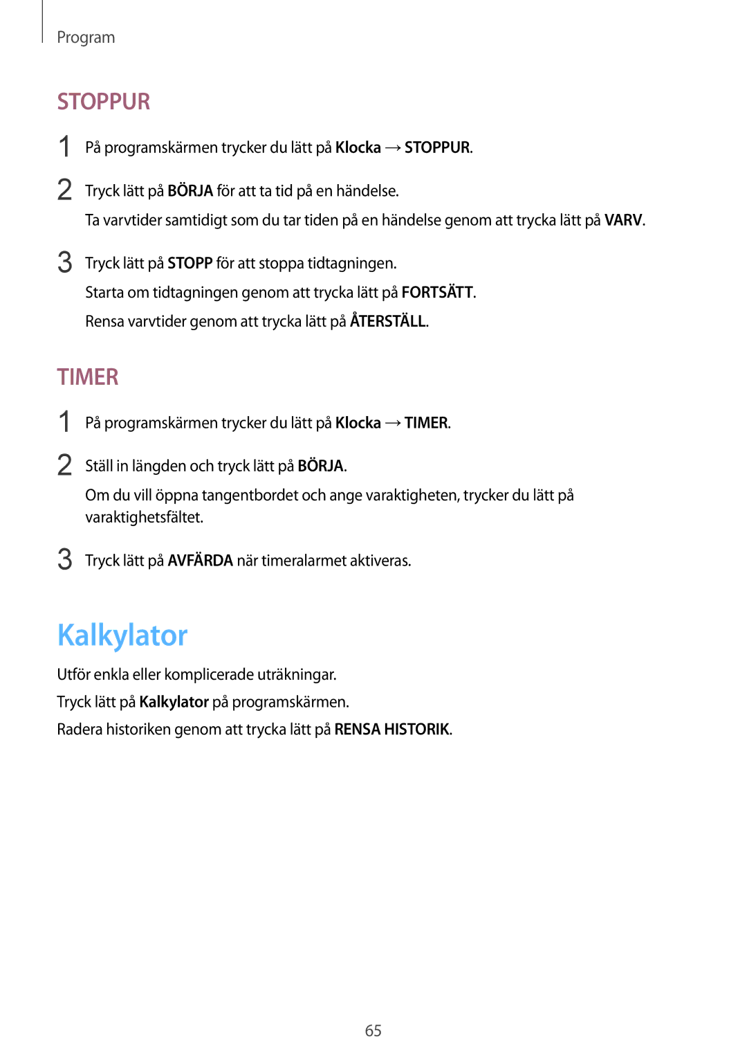 Samsung SM-T813NZKENEE, SM-T713NZWENEE manual Kalkylator, Radera historiken genom att trycka lätt på Rensa Historik 