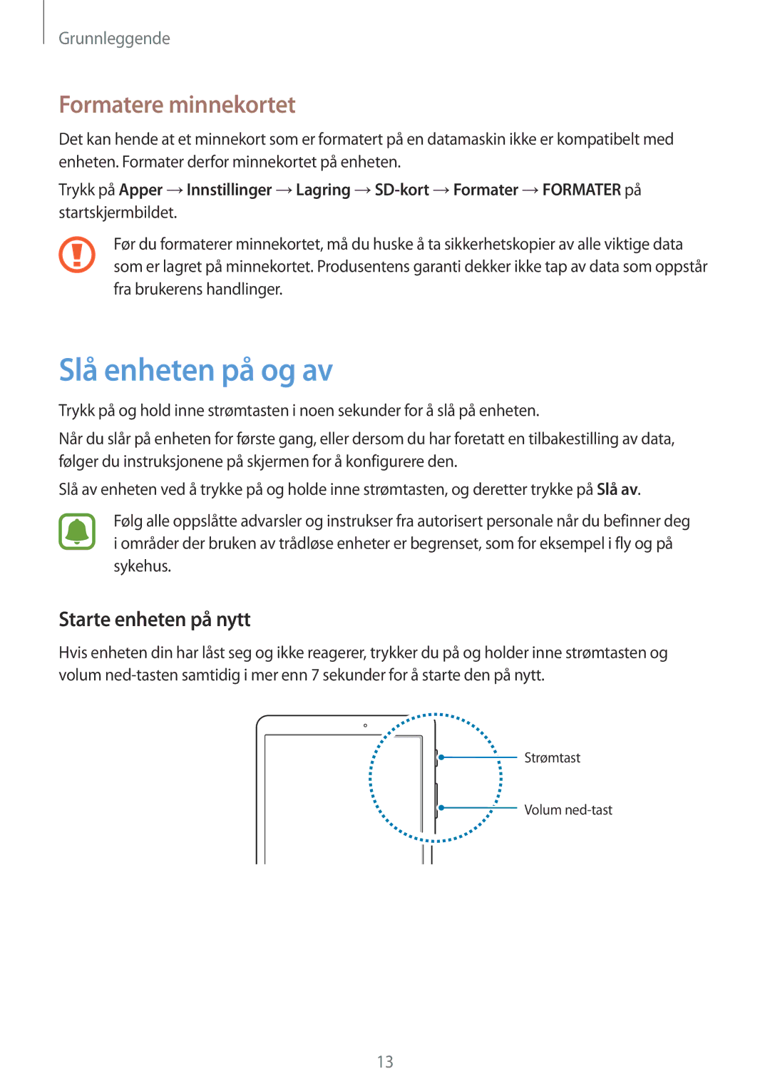 Samsung SM-T813NZKENEE, SM-T713NZWENEE, SM-T713NZKENEE Slå enheten på og av, Formatere minnekortet, Starte enheten på nytt 