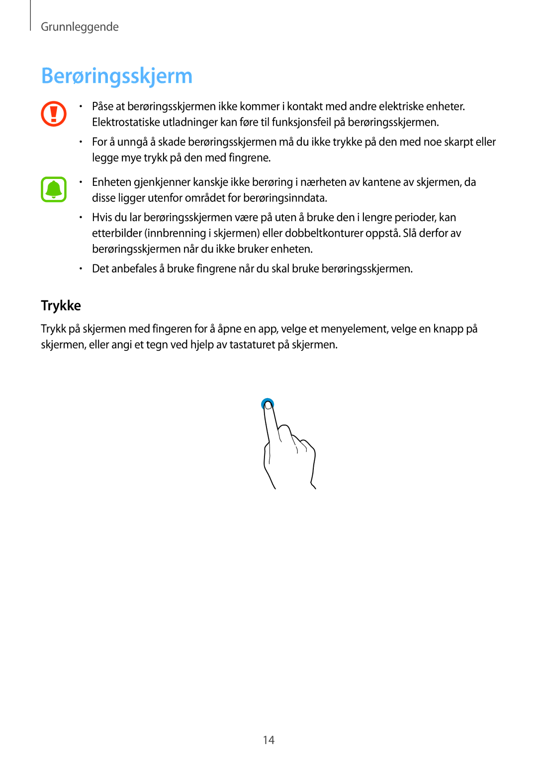 Samsung SM-T713NZKENEE, SM-T713NZWENEE, SM-T813NZKENEE, SM-T813NZWENEE manual Berøringsskjerm, Trykke 