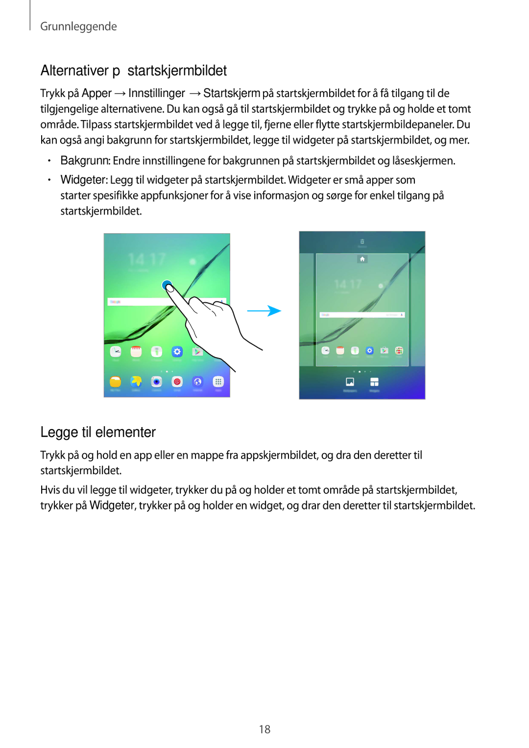 Samsung SM-T713NZKENEE, SM-T713NZWENEE, SM-T813NZKENEE manual Alternativer på startskjermbildet, Legge til elementer 