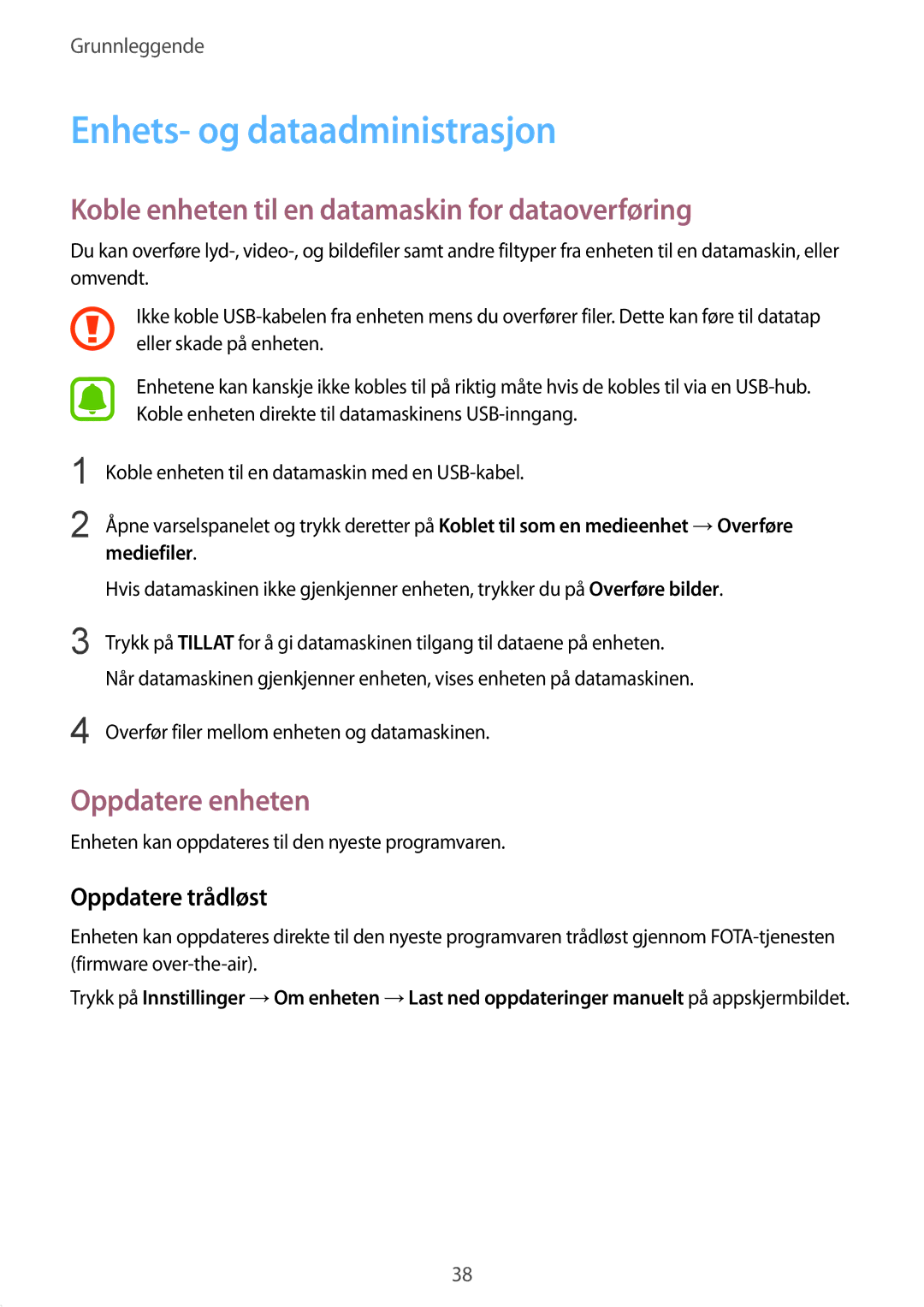 Samsung SM-T713NZKENEE, SM-T713NZWENEE Enhets- og dataadministrasjon, Koble enheten til en datamaskin for dataoverføring 