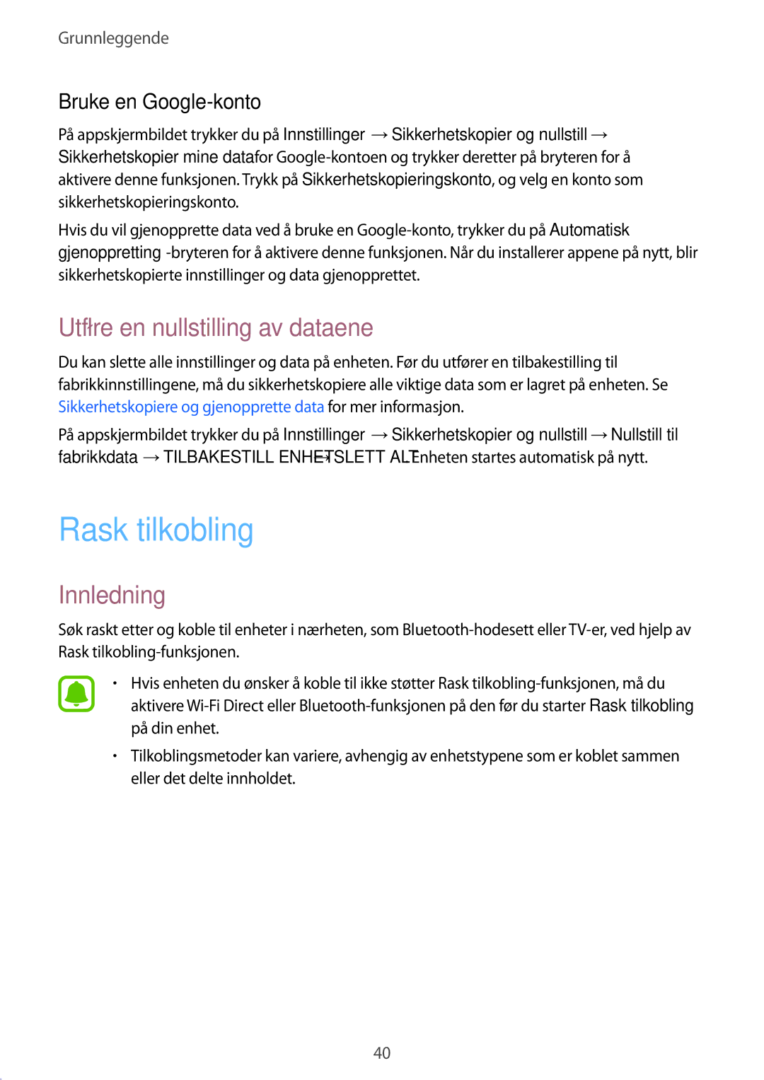 Samsung SM-T713NZWENEE, SM-T813NZKENEE manual Rask tilkobling, Utføre en nullstilling av dataene, Bruke en Google-konto 