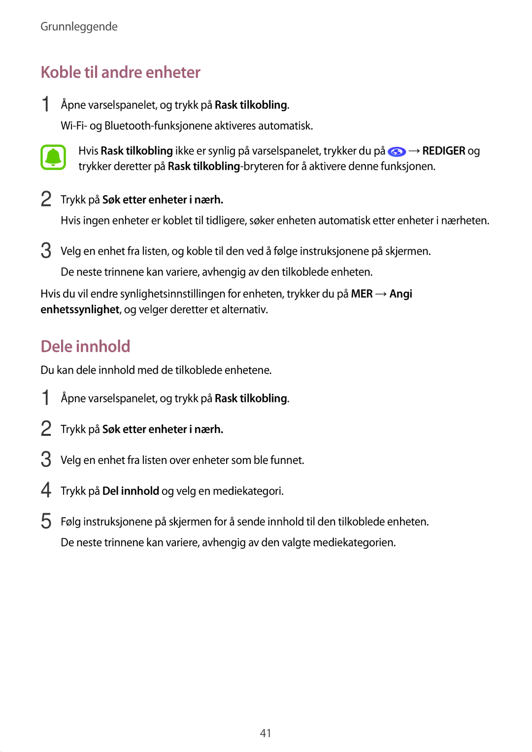 Samsung SM-T813NZKENEE, SM-T713NZWENEE manual Koble til andre enheter, Dele innhold, Trykk på Søk etter enheter i nærh 