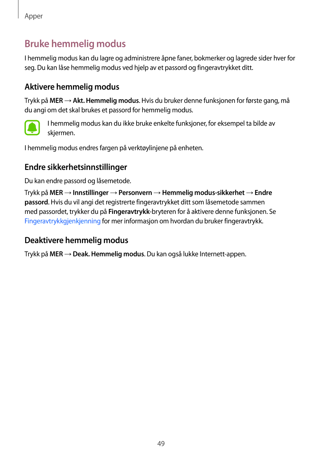 Samsung SM-T813NZKENEE, SM-T713NZWENEE manual Bruke hemmelig modus, Aktivere hemmelig modus, Endre sikkerhetsinnstillinger 