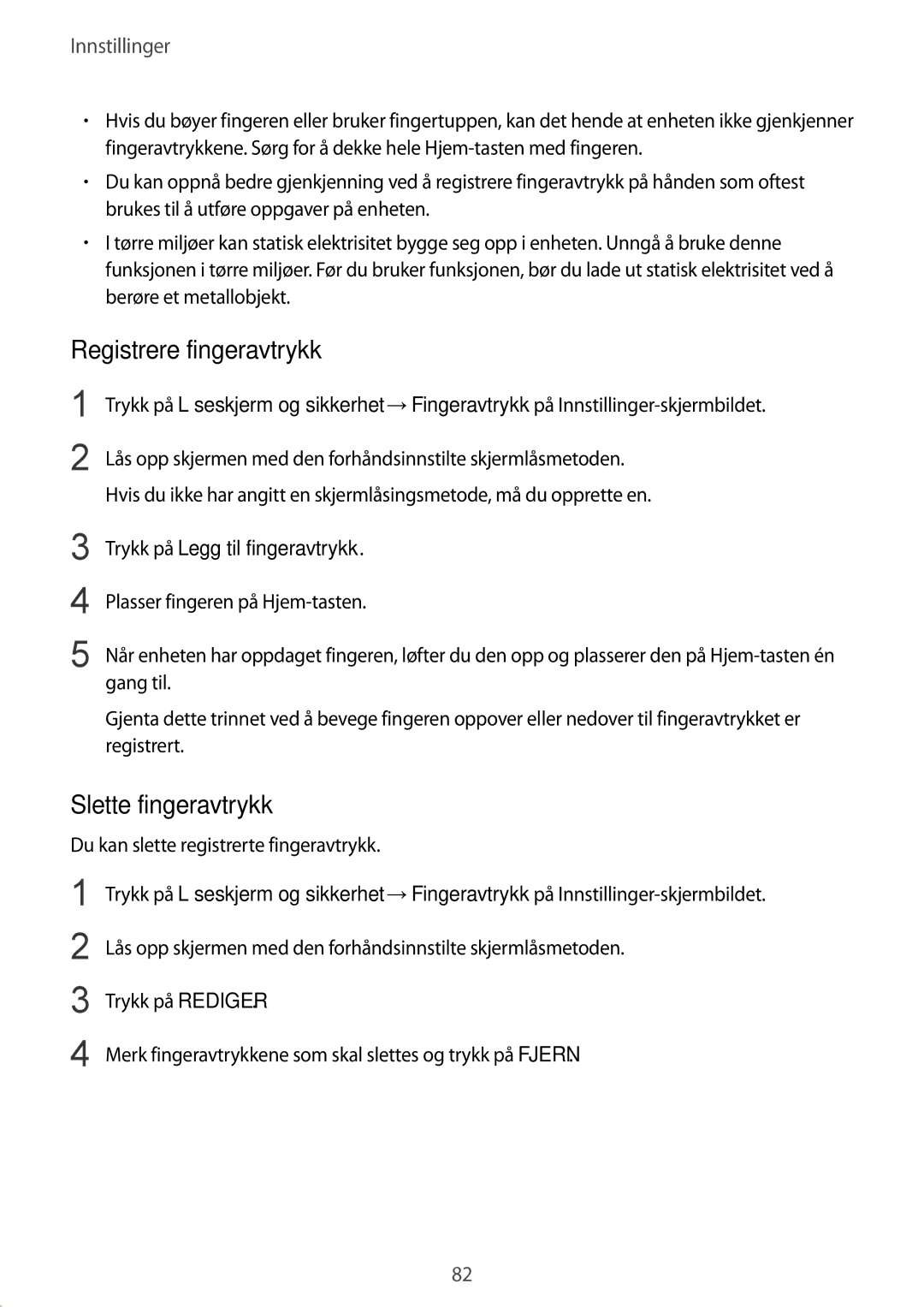 Samsung SM-T713NZKENEE, SM-T713NZWENEE Registrere fingeravtrykk, Slette fingeravtrykk, Trykk på Legg til fingeravtrykk 