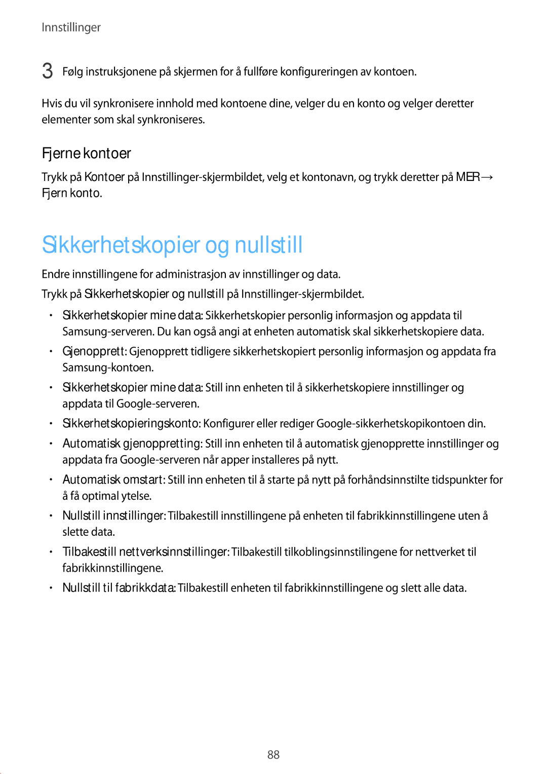 Samsung SM-T713NZWENEE, SM-T813NZKENEE, SM-T713NZKENEE, SM-T813NZWENEE manual Sikkerhetskopier og nullstill, Fjerne kontoer 