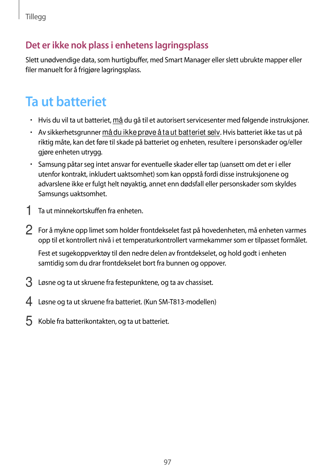 Samsung SM-T813NZKENEE, SM-T713NZWENEE, SM-T713NZKENEE manual Ta ut batteriet, Det er ikke nok plass i enhetens lagringsplass 