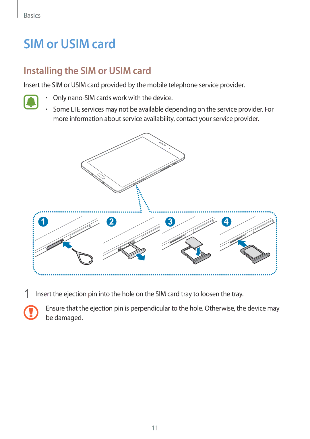 Samsung SM-T715NZKEBGL, SM-T715NZKEDBT, SM-T715NZWEDBT, SM-T715NZWEXEF, SM-T715NZKEXEO Installing the SIM or Usim card 