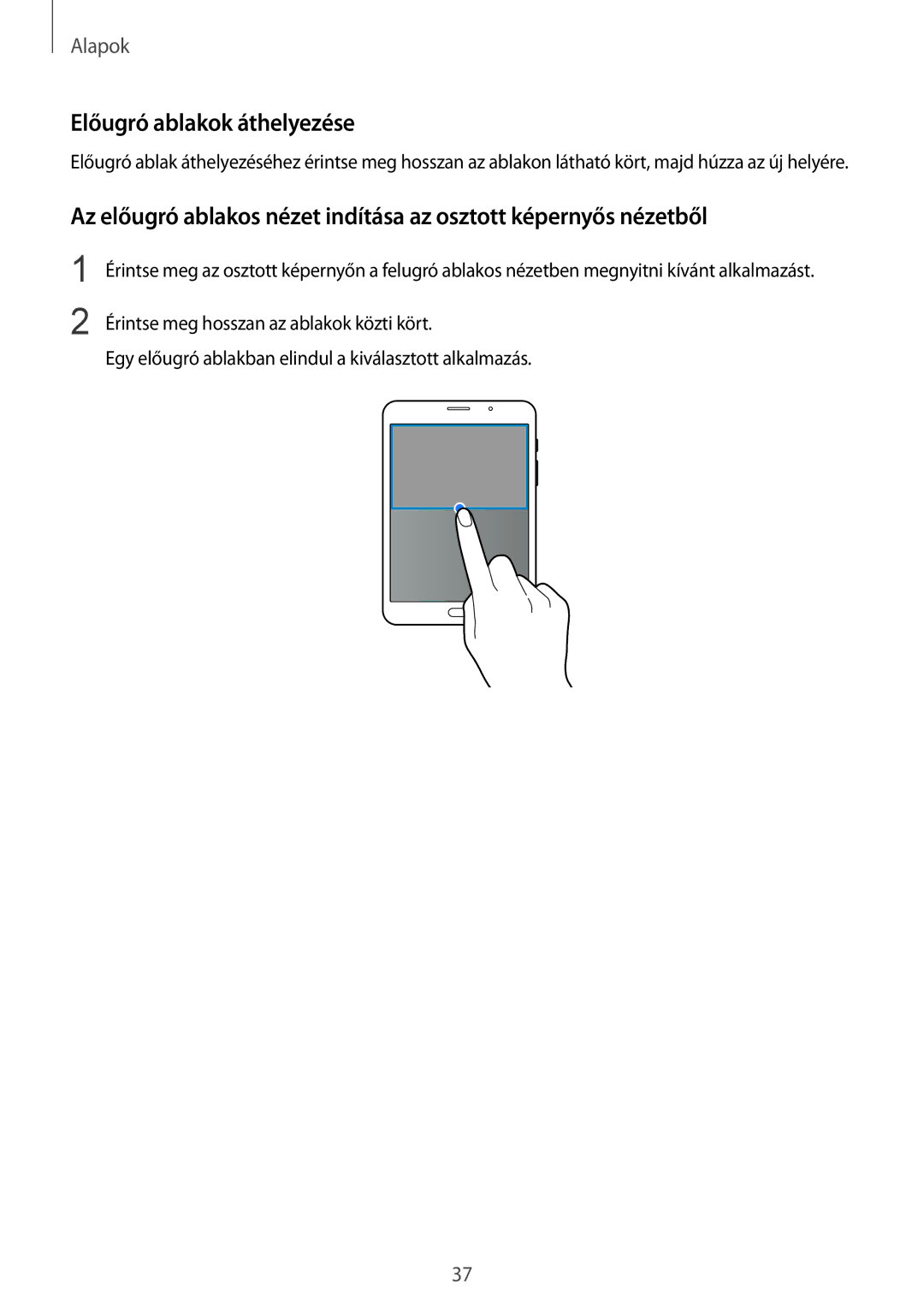 Samsung SM-T715NZWEXEH, SM-T715NZKEXEH manual Előugró ablakok áthelyezése 