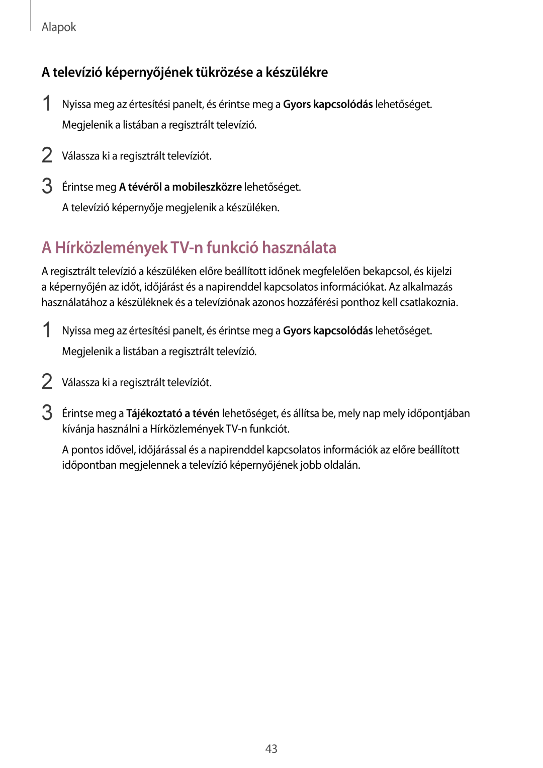 Samsung SM-T715NZWEXEH manual Hírközlemények TV-n funkció használata, Televízió képernyőjének tükrözése a készülékre 