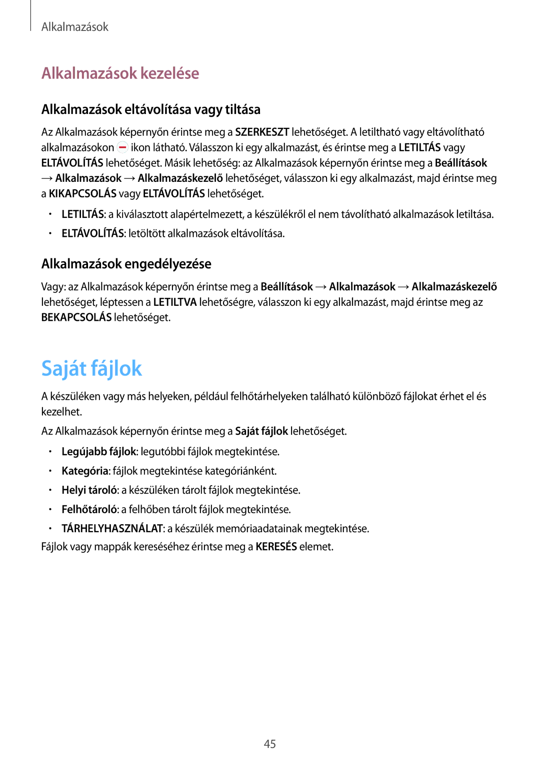 Samsung SM-T715NZWEXEH, SM-T715NZKEXEH manual Saját fájlok, Alkalmazások kezelése, Alkalmazások eltávolítása vagy tiltása 