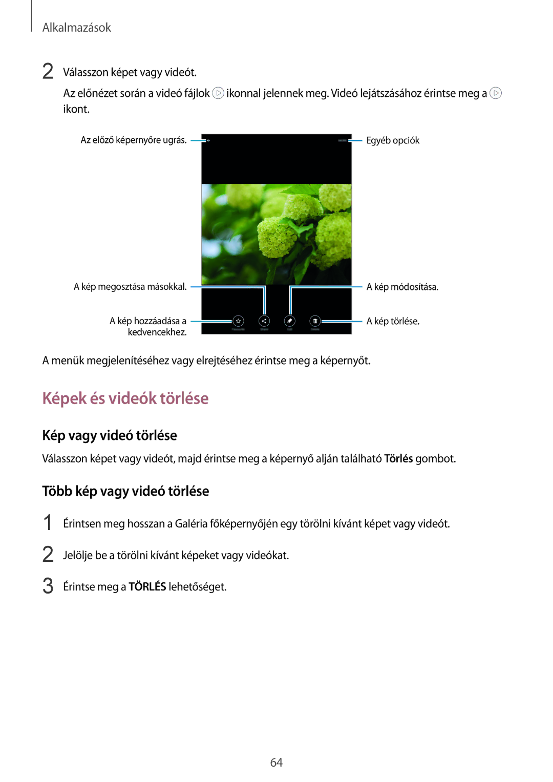 Samsung SM-T715NZKEXEH, SM-T715NZWEXEH manual Képek és videók törlése, Kép vagy videó törlése, Több kép vagy videó törlése 