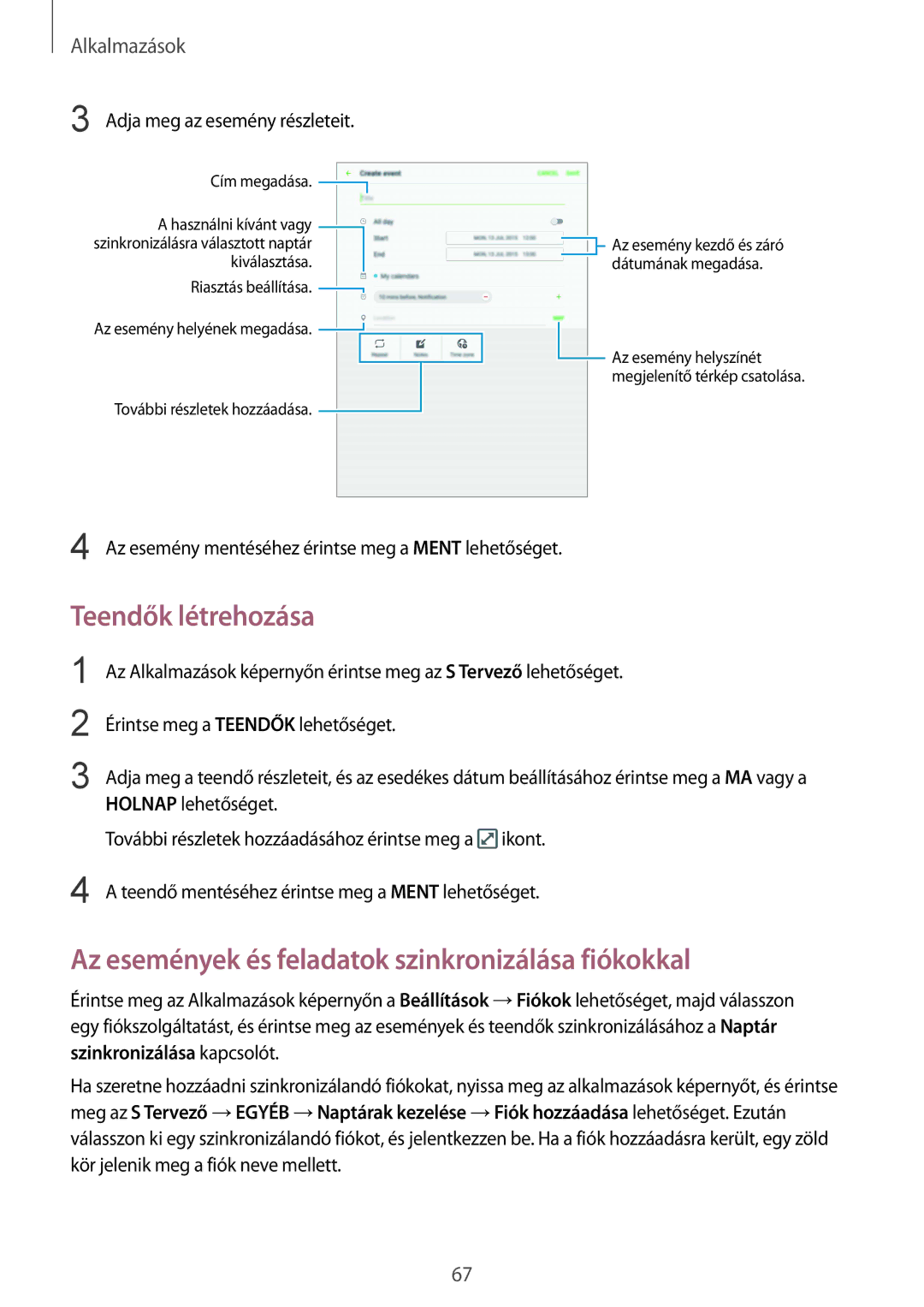 Samsung SM-T715NZWEXEH, SM-T715NZKEXEH manual Teendők létrehozása, Az események és feladatok szinkronizálása fiókokkal 